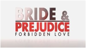 Bride and Prejudice