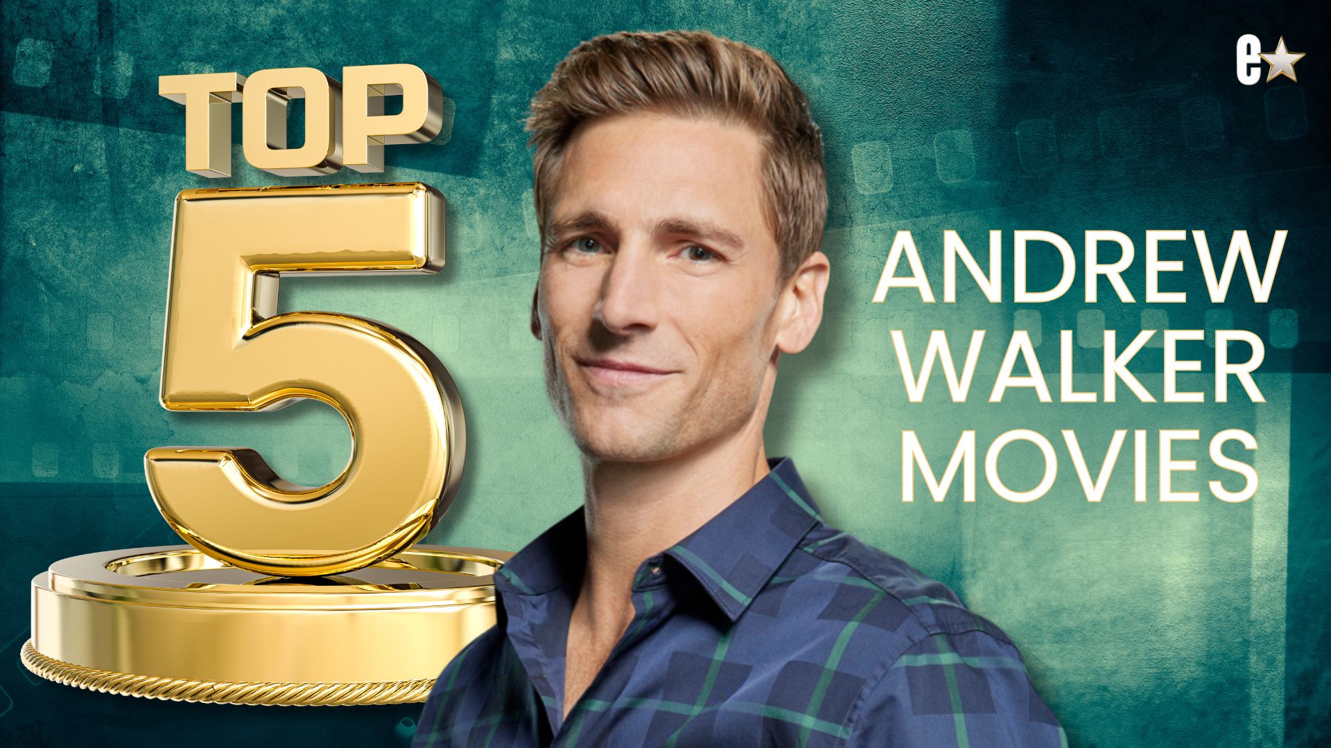 Top 5 Andrew Walker movies