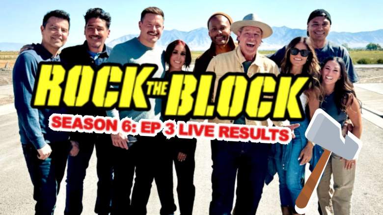 Rock the Block Season 6 Episode 3 Live Results