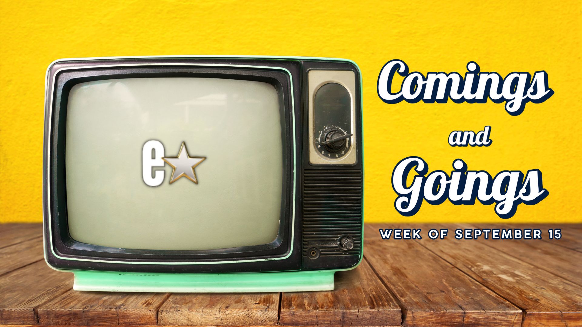 Comings and Goings