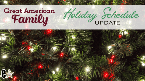 Holiday Schedule Update 2025 Great American Family